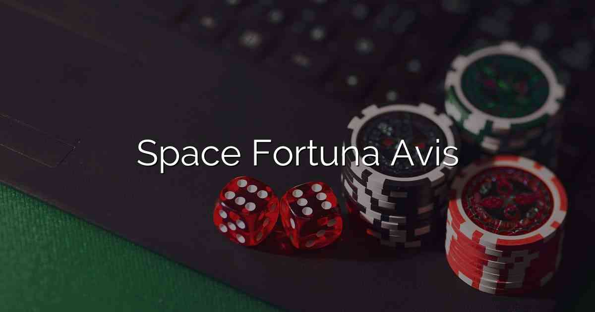 Space Fortuna Avis