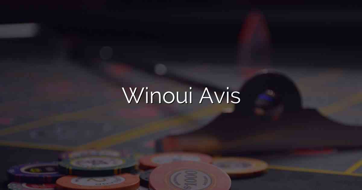 Winoui Avis